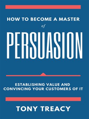 cover image of How to Become a Master of Persuasion